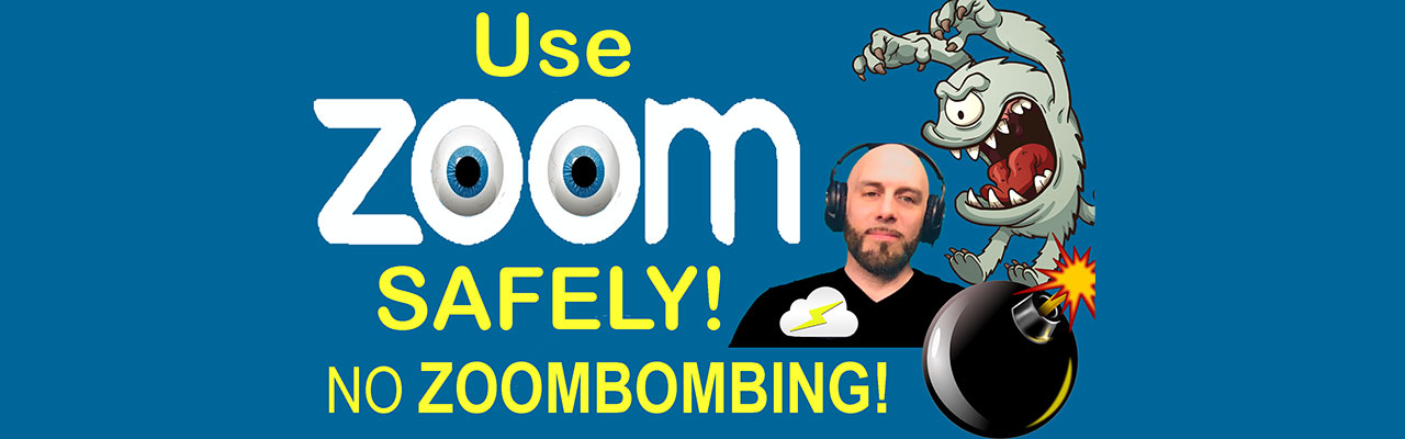 Use Zoom Safely! - No Zoombombing or Uninvited Guests (2020)