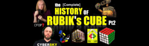 The [Complete] HISTORY OF RUBIK'S CUBE - Pt 2